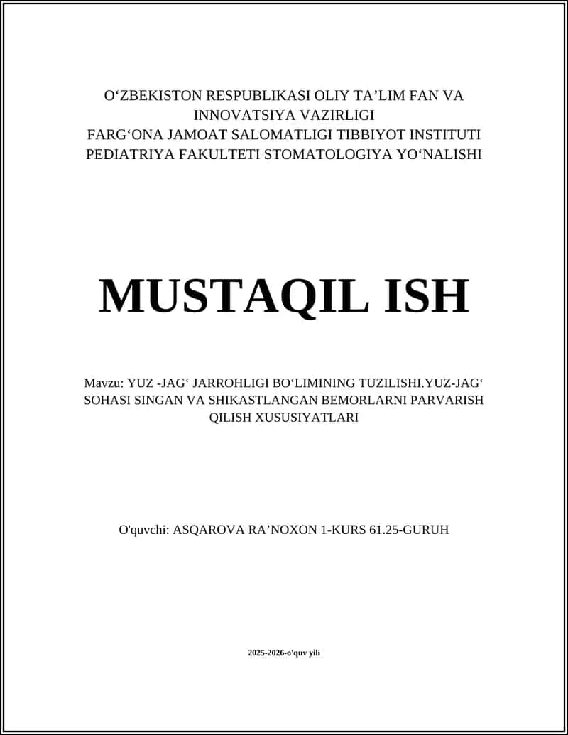 YUZ -JAGʻ JARROHLIGI BOʻLIMINING TUZILISHI.YUZ-JAGʻ SOHASI SINGAN VA SHIKASTLANGAN BEMORLARNI PARVARISH QILISH XUSUSIYATLARI 1