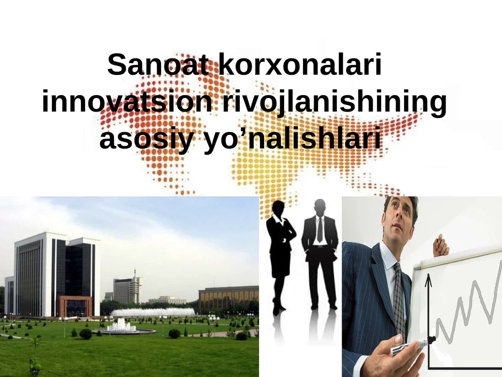 Sanoatkorxonalari innovatsion rivojlanishining asosiy yo’nalishlari 1