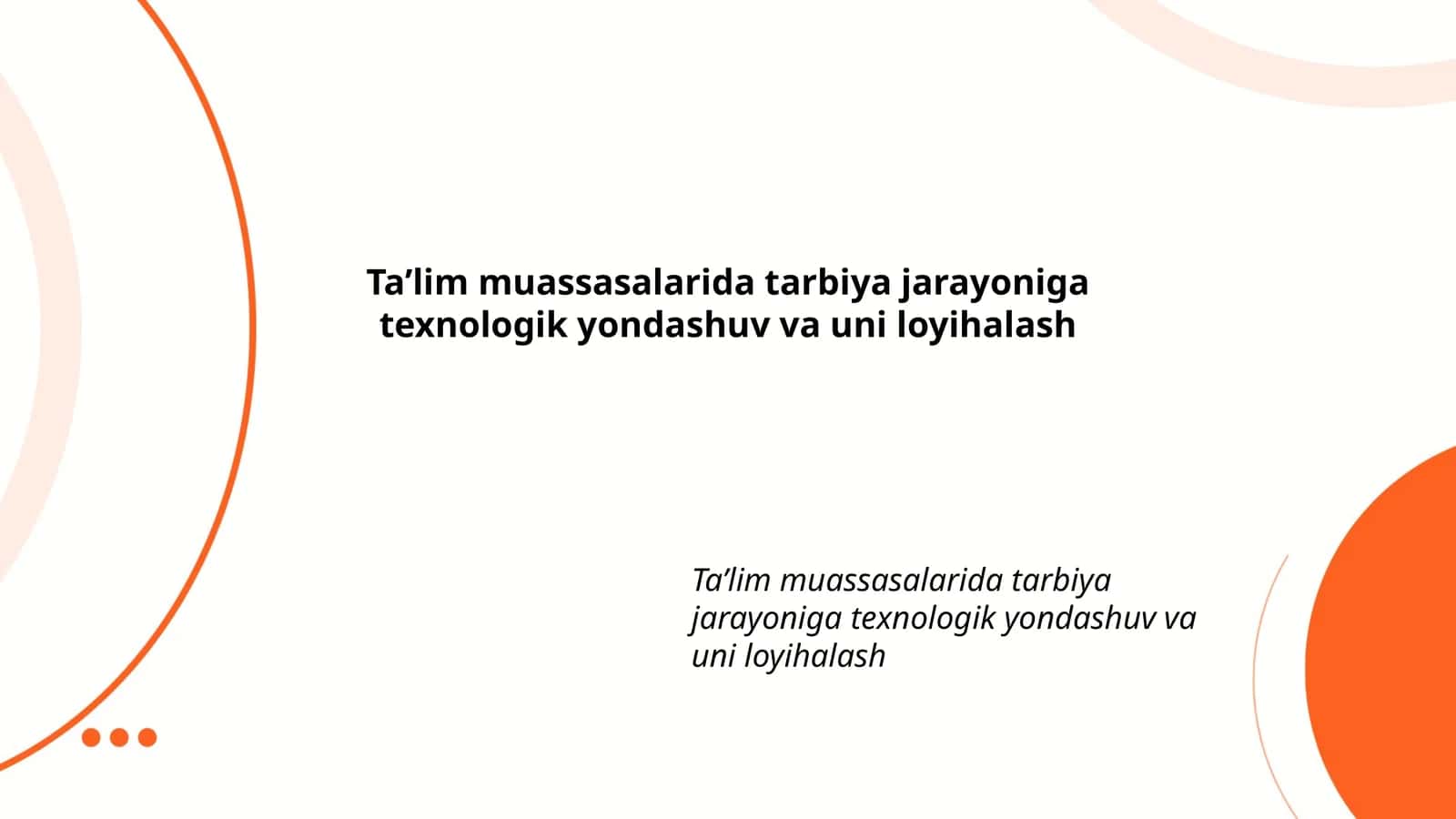Ta’limda texnologik yondashuvning ahamiyati 1