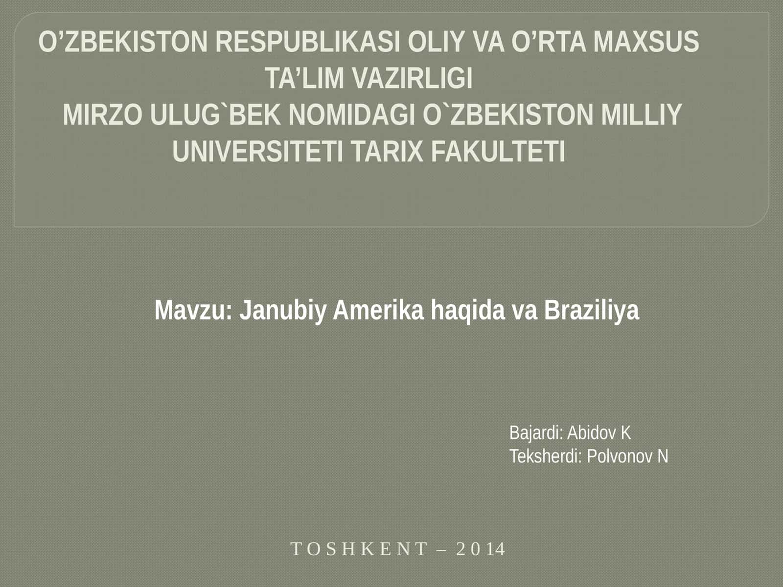 Janubiy Amerikaga hida va Braziliya 1