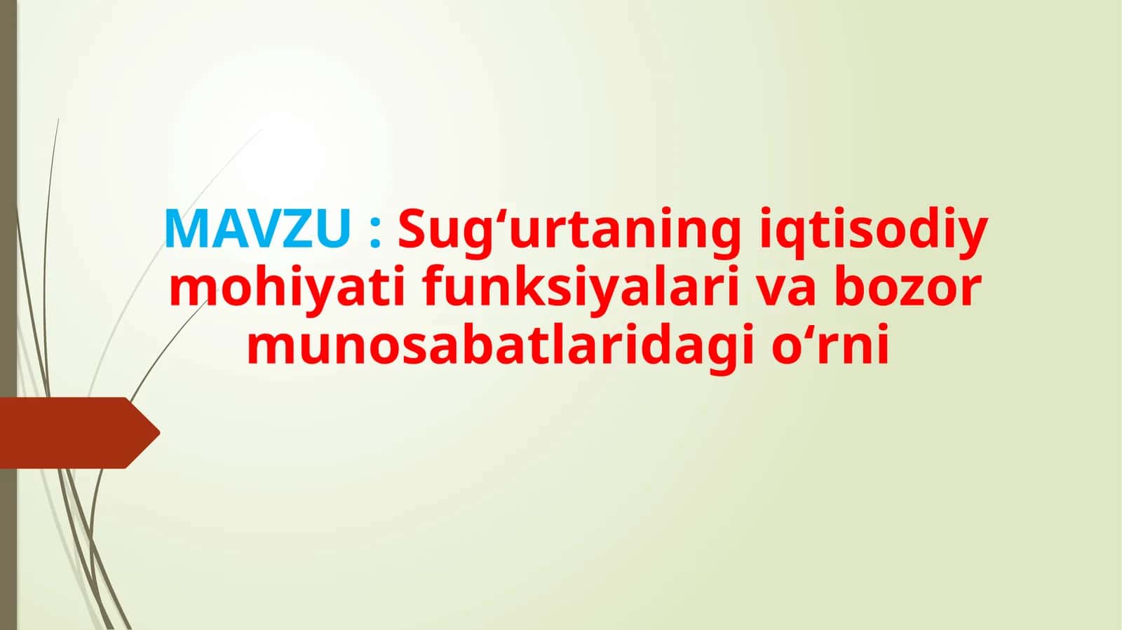 Sugʻurtaning iqtisodiy mohiyati funksiyalari va bozor munosabatlaridagi oʻrni 1