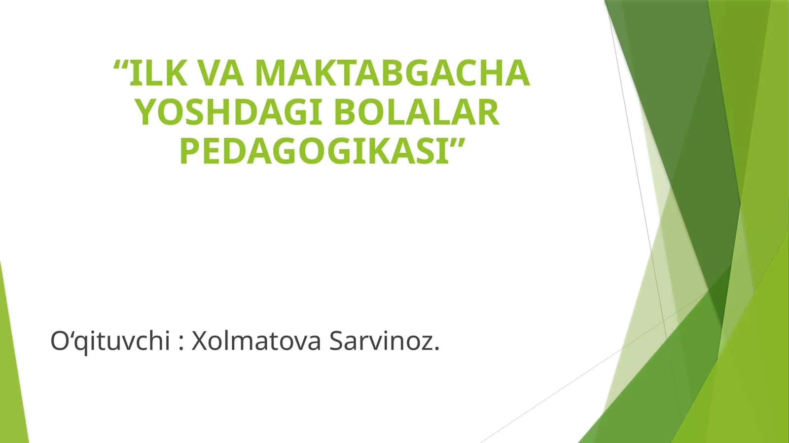 MAKTABGACHA YOSHDAGI BOLALARPEDAGOGIKASI 1