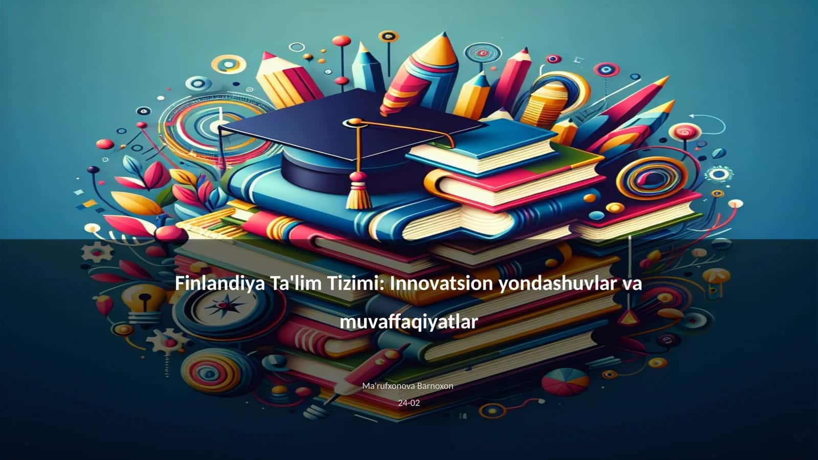 Finlandiya Ta'lim Tizimi: Innovatsion yondashuvlar va muvaffaqiyatlar 1