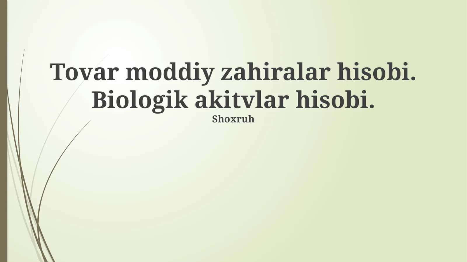 Biologik aktivlar hisobi 1