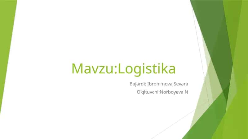 Logistika haqida prezentatsiya 1