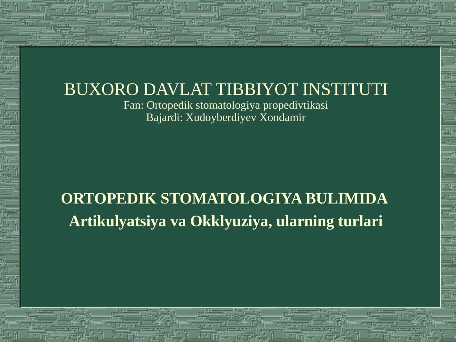 ORTOPEDIK STOMATOLOGIYA BULIMIDA 1