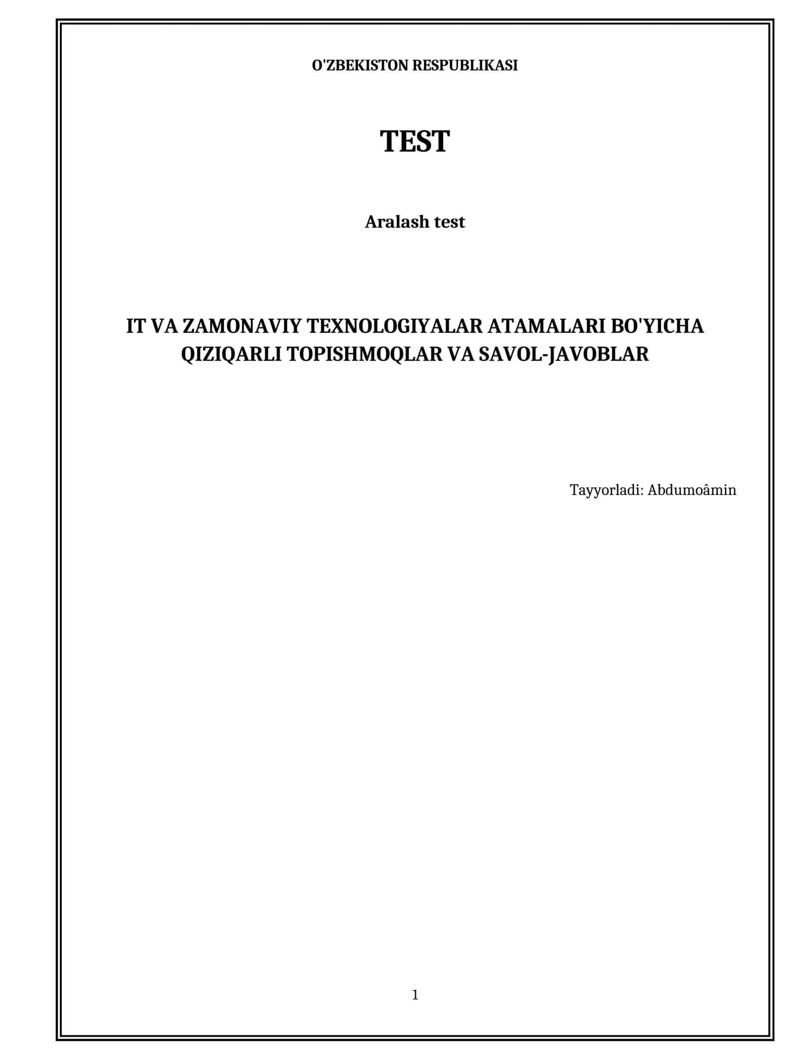 IT VA ZAMONAVIY TEXNOLOGIYALAR ATAMALARI BO'YICHA QIZIQARLI TOPISHMOQLAR VA SAVOL-JAVOBLAR 1