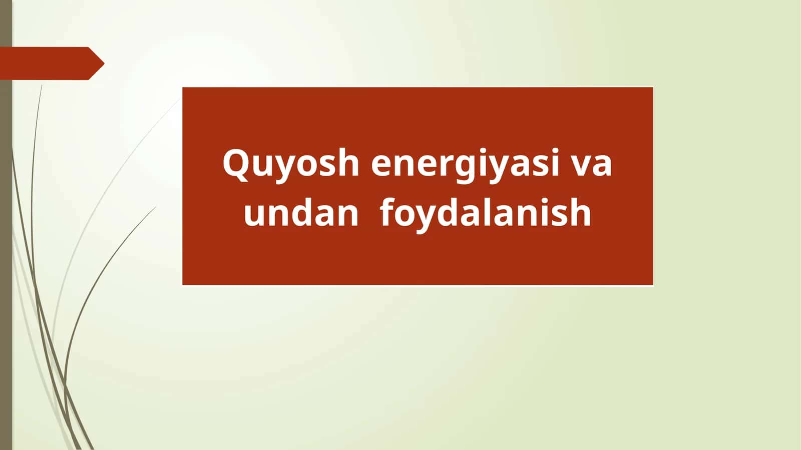 Quyosh energiyasi va undan foydalanish 1