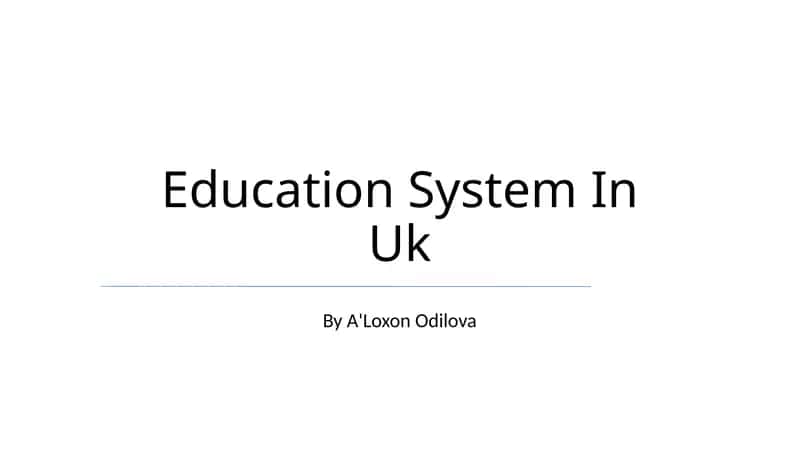 UK Education System 1