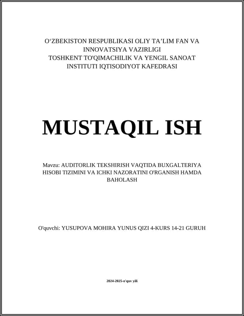 AUDITORLIK TEKSHIRISH VAQTIDA BUXGALTERIYA HISOBI TIZIMINI VA ICHKI NAZORATINI O'RGANISH HAMDA BAHOLASH 1