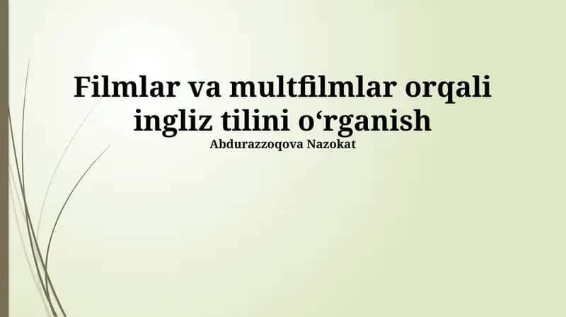 Filmlar va multfilmlar orqali ingliz tilini oʻrganish 1