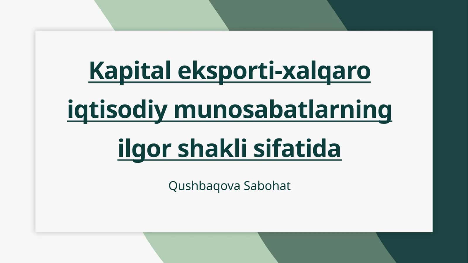 Kapital eksporti-xalqaro iqtisodiy munosabatlarning ilgor shakli sifatida 1