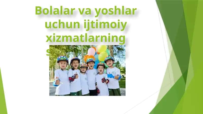 Taqdimot Bolalar va yoshlar uchun ijtimoiy xizmatlarning samaradorligi 1