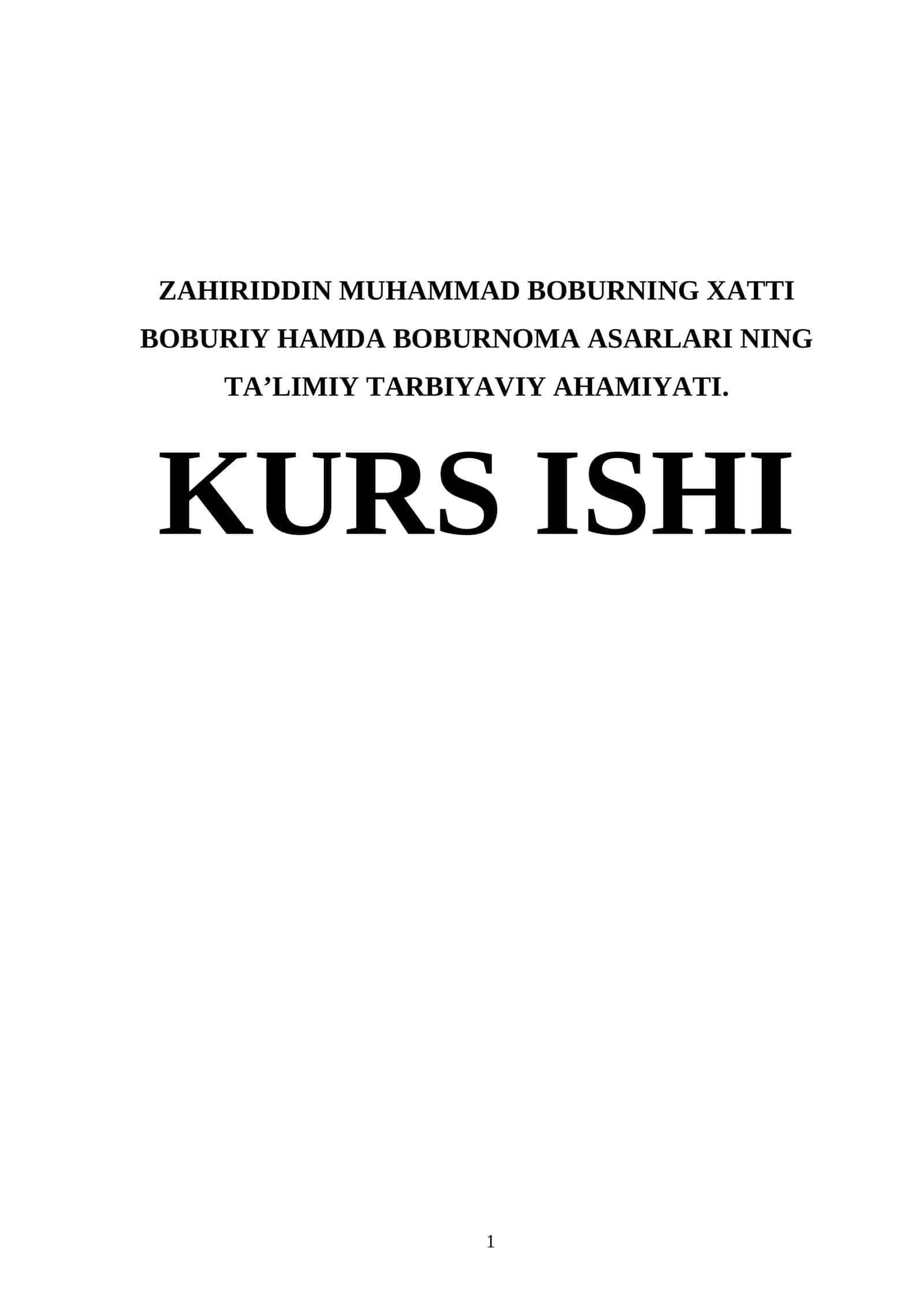 ZAHIRIDDIN MUHAMMAD BOBURNING XATTI BOBURIY HAMDA BOBURNOMA ASARLARI NING TAʼLIMIY TARBIYAVIY AHAMIYATI 1