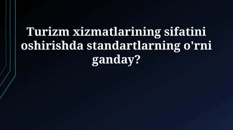 Standartlar - Ta'rif, Turlari va Turizmda Ahamiyati 1