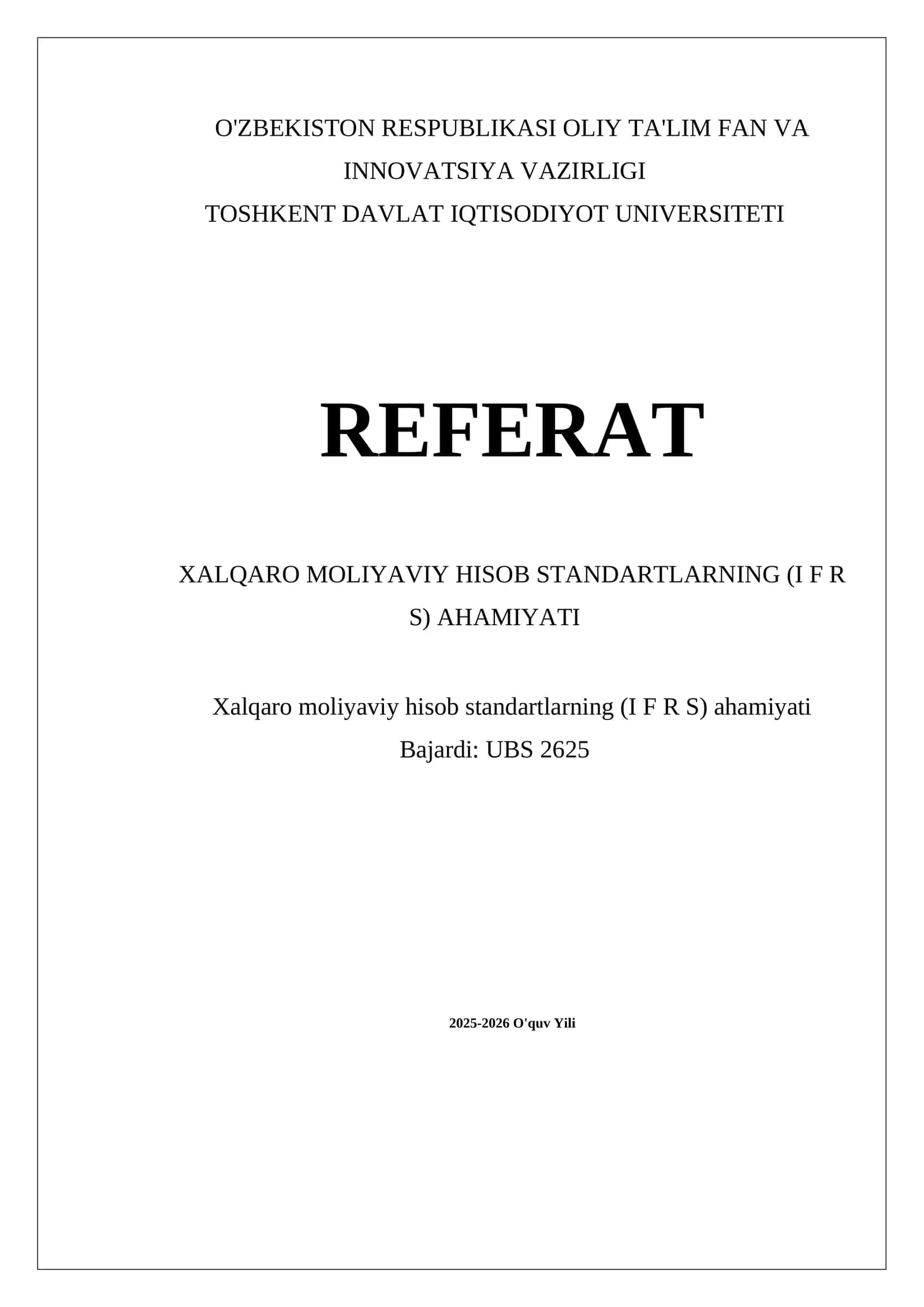 XALQARO MOLIYAVIY HISOB STANDARTLARNING (I F R S) AHAMIYATI 1