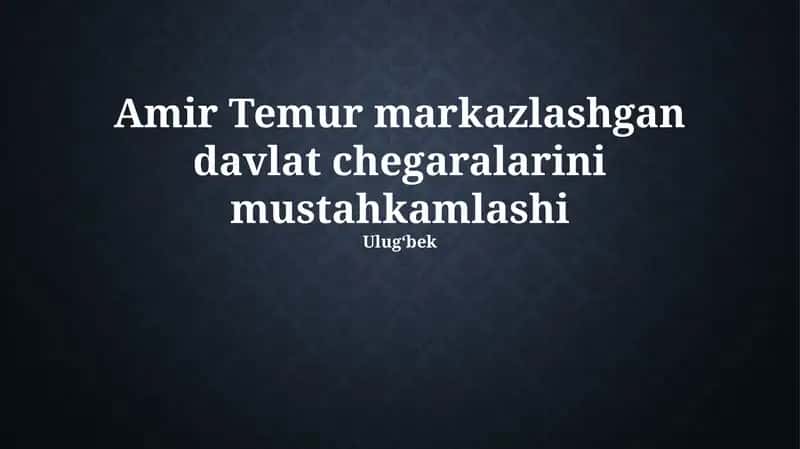 Amir Temur Davlat Chet Elalarini Mustahkamlash 1