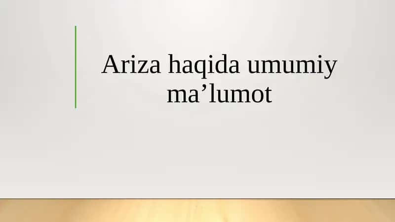 Ariza haqida umumiy ma’lumot 1