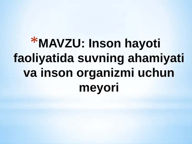 Inson hayoti faoliyatida suvning ahamiyati va inson organizmi uchun meyori 1