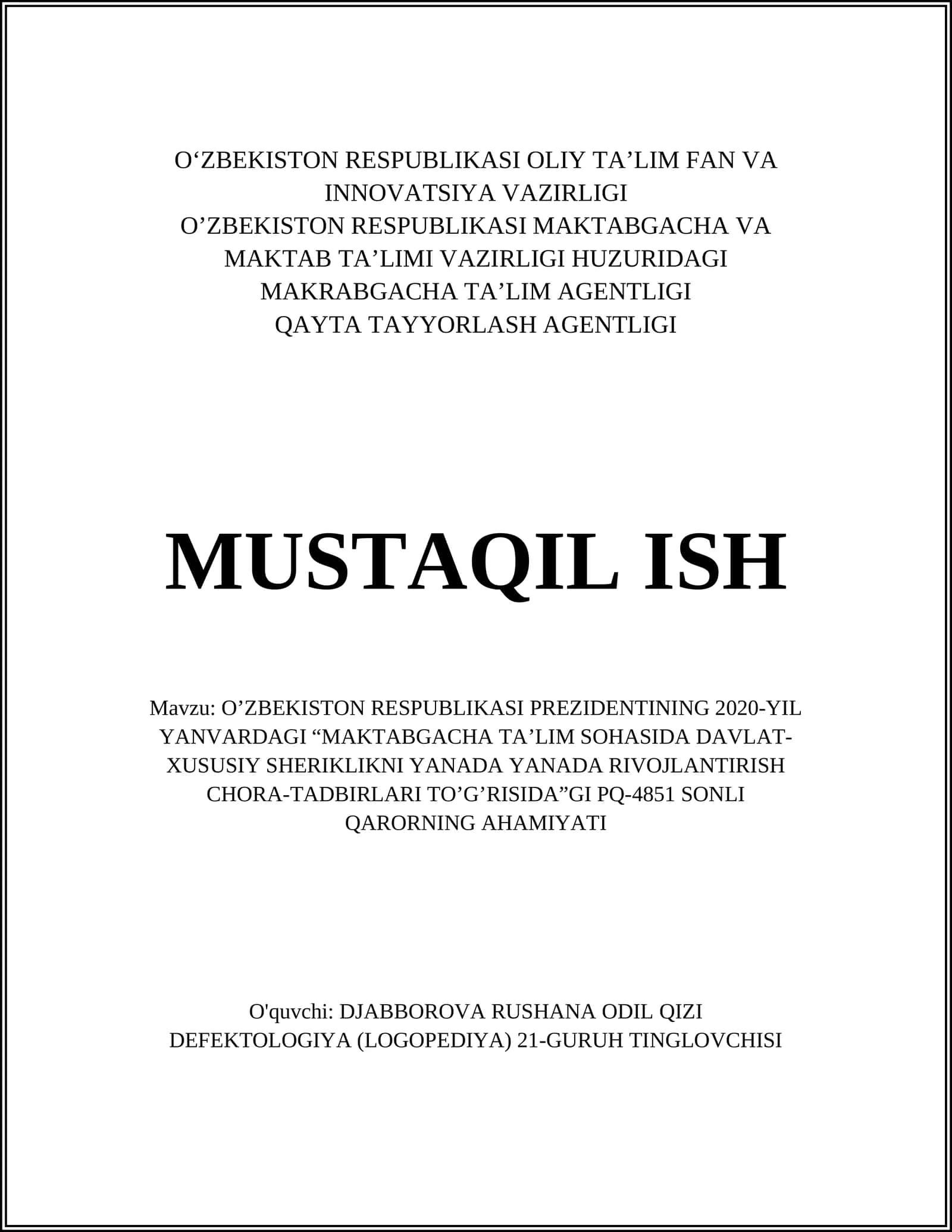 O’ZBEKISTON RESPUBLIKASI PREZIDENTINING 2020-YIL YANVARDAGI “MAKTABGACHA TA’LIM SOHASIDA DAVLAT-XUSUSIY SHERIKLIKNI YANADA YANADA RIVOJLANTIRISH CHORA-TADBIRLARI TO’G’RISIDA”GI PQ-4851 SONLI QARORNING AHAMIYATI 1