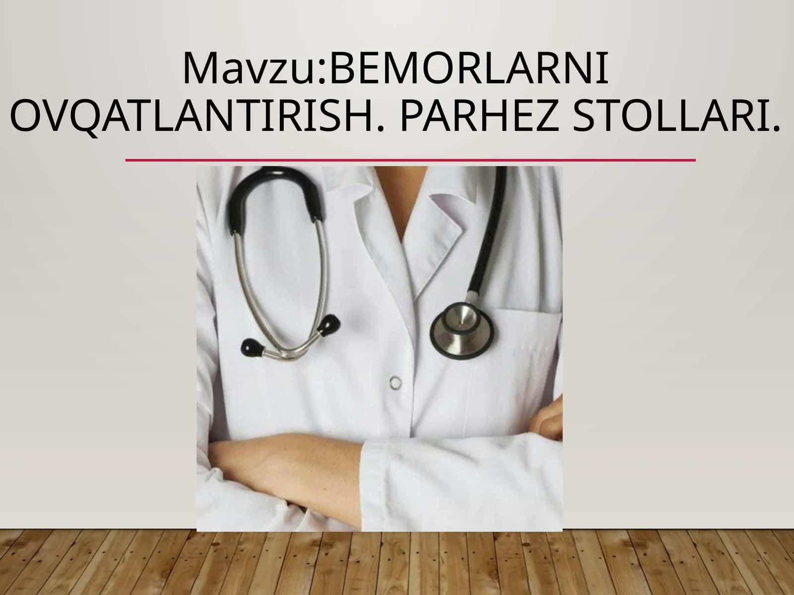 Bemorlarni ovqatlantirish. Parhez stollari 1