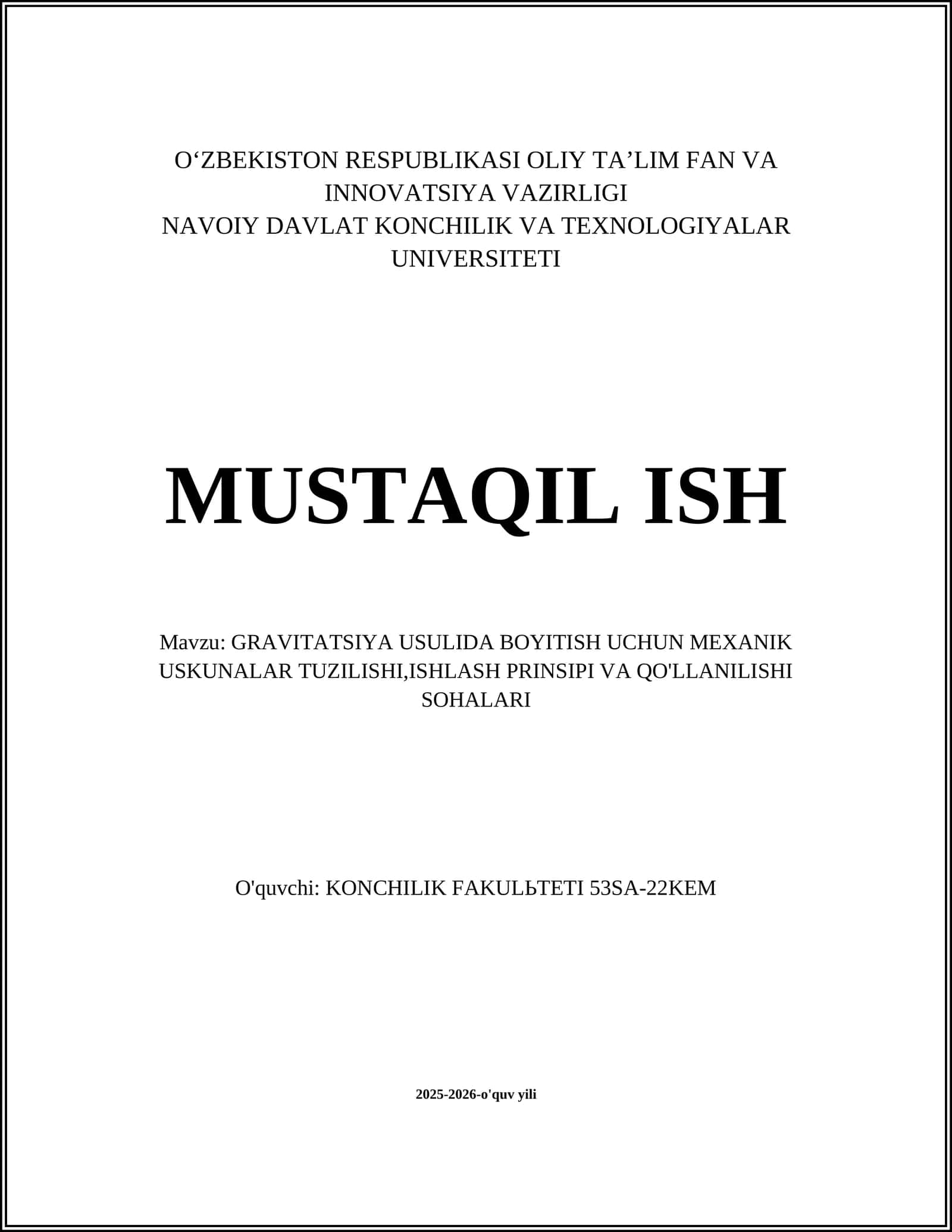 GRAVITATSIYA USULIDA BOYITISH UCHUN MEXANIK USKUNALAR TUZILISHI, ISHLASH PRINSIPI VA QO'LLANILISHI SOHALARI 1