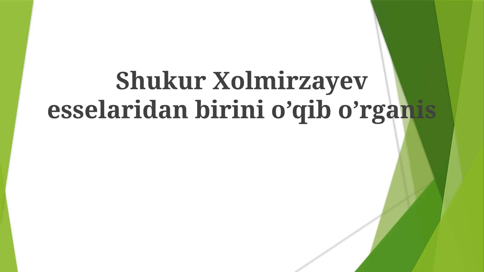 Shukur Xolmirzayevning "Study One" esse'si 1