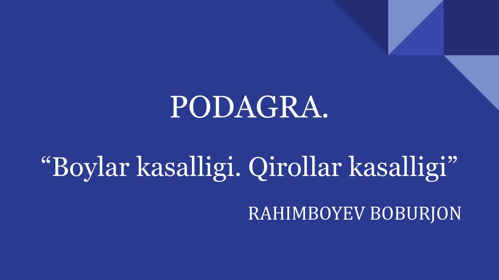 PODAGRA.“Boylarkasalligi.Qirollarkasalligi” 1