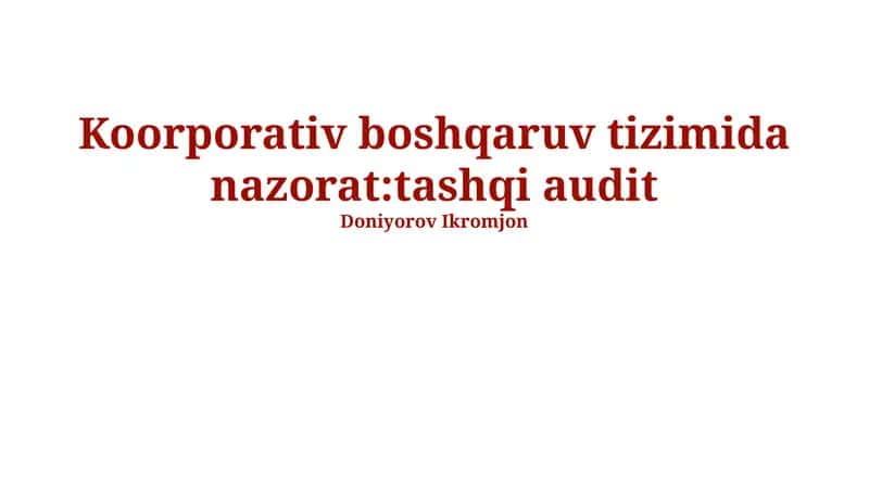 Tashqi Auditning Korporativ Boshqaruv Tizimidagi Nazorati 1