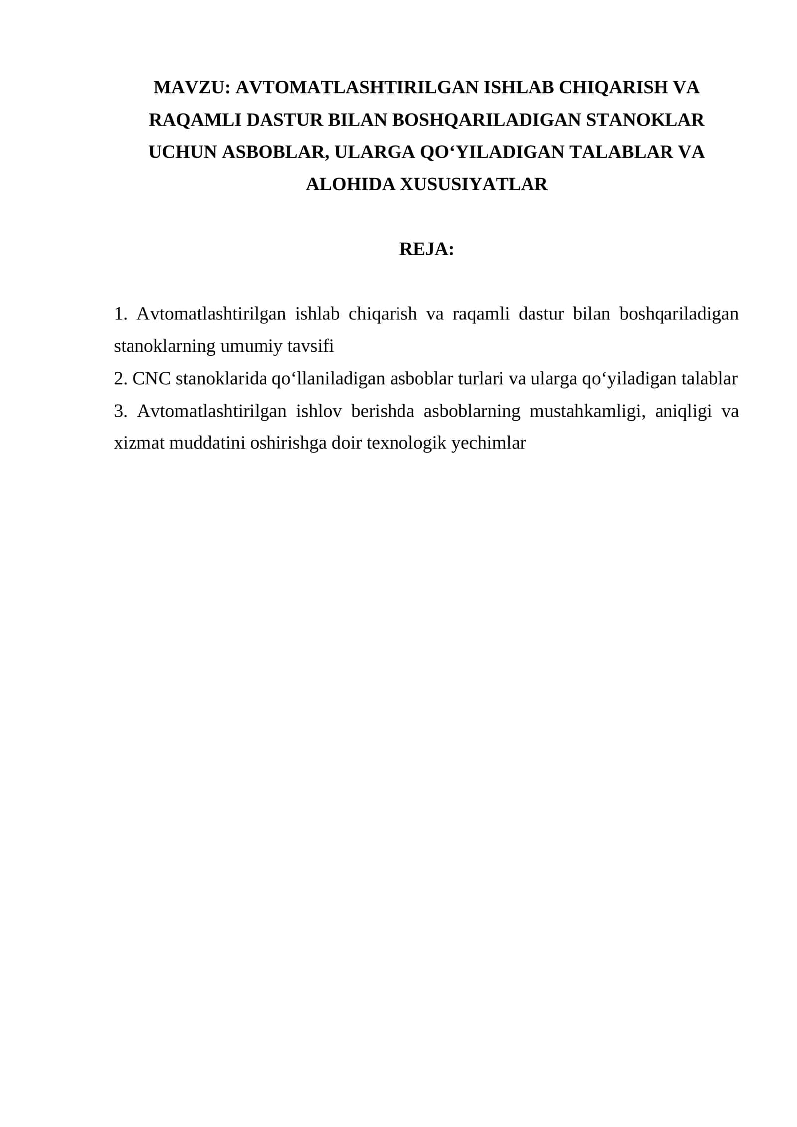 AVTOMATLASHTIRILGAN ISHLAB CHIQARISH VA RAQAMLI DASTUR BILAN BOSHQARILADIGAN STANOKLAR UCHUN ASBOBLAR, ULARGA QO‘YILADIGAN TALABLAR VA ALOHIDA XUSUSIYATLAR 1