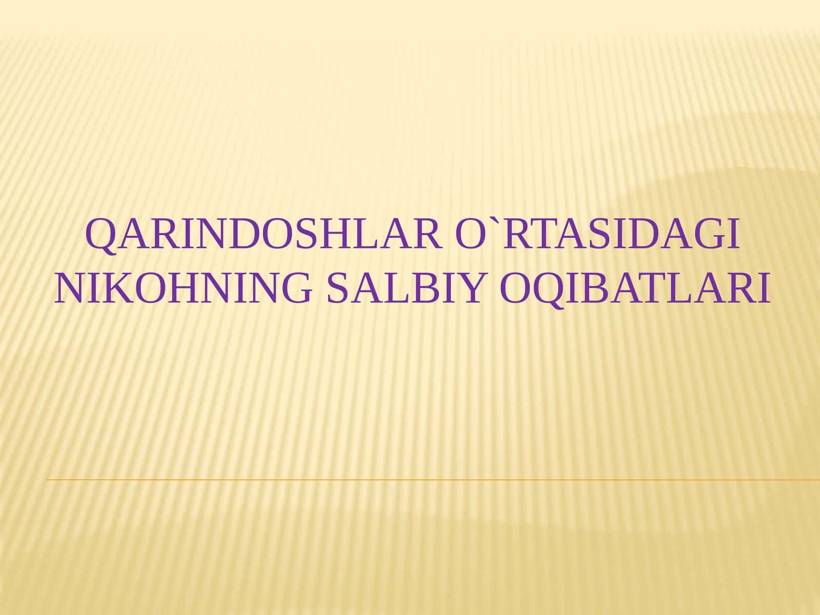 Qarindoshlaro`rtasidaginikohningsalbiyoqibatlari 1