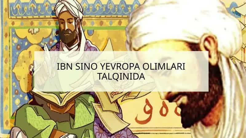 IBN SINO YEVROPA OLIMLARI TALQINIDA 1
