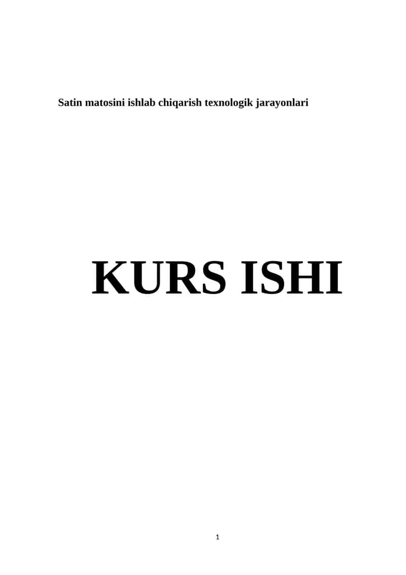 Satin matosini ishlab chiqarish texnologik jarayonlari 1