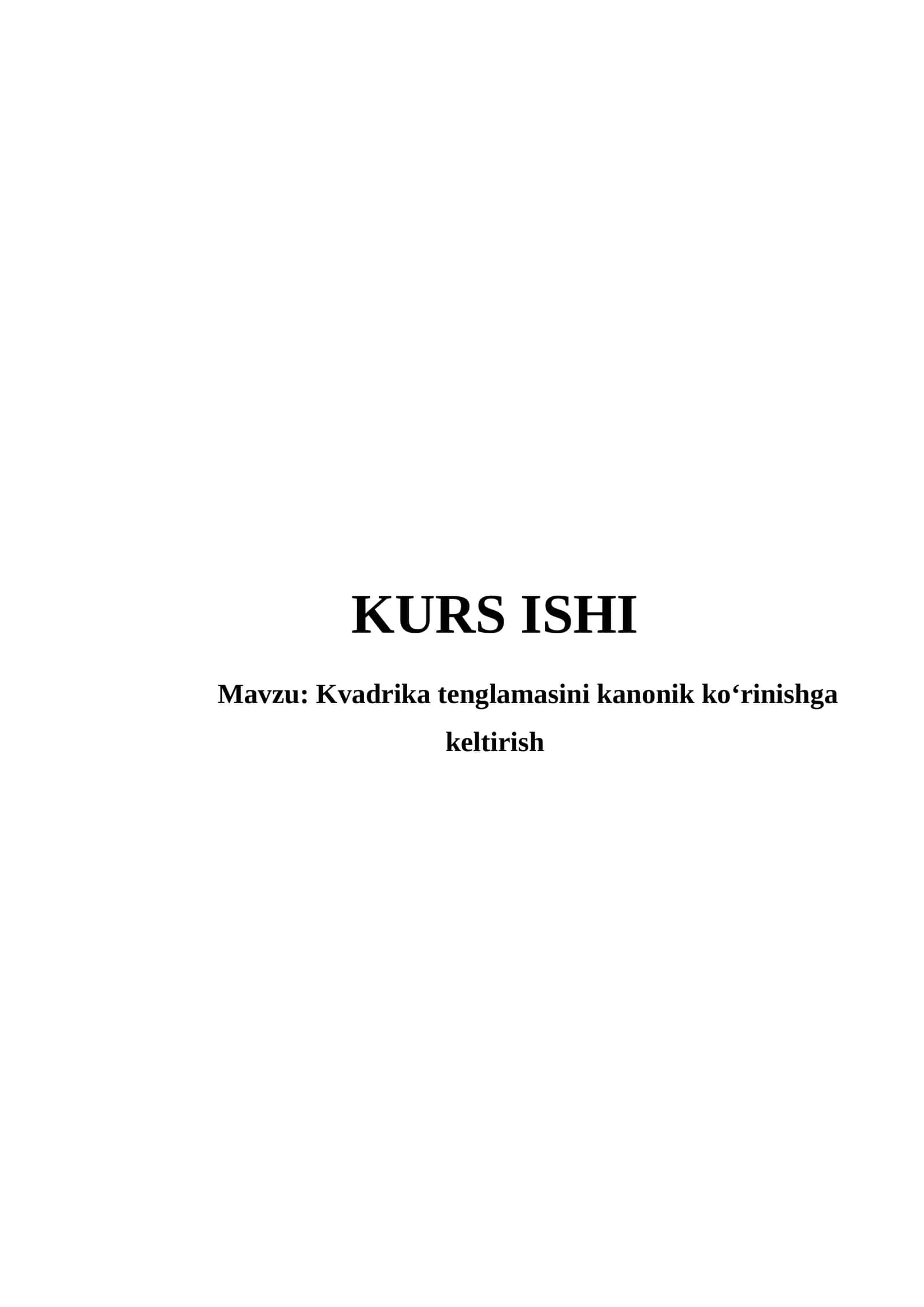 Kvadrika tenglamasini kanonik ko‘rinishga keltirish 1
