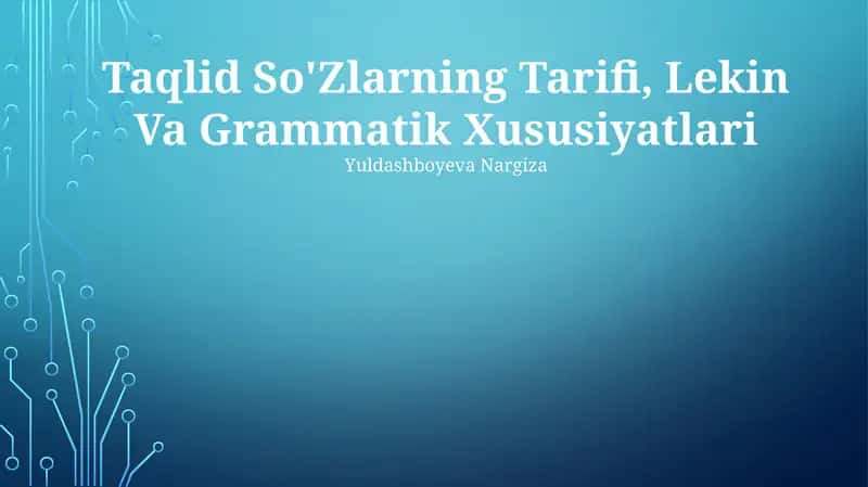 Taqlid So'Zlarning Tarifi, Lekin Va Grammatik Xususiyatlari 1