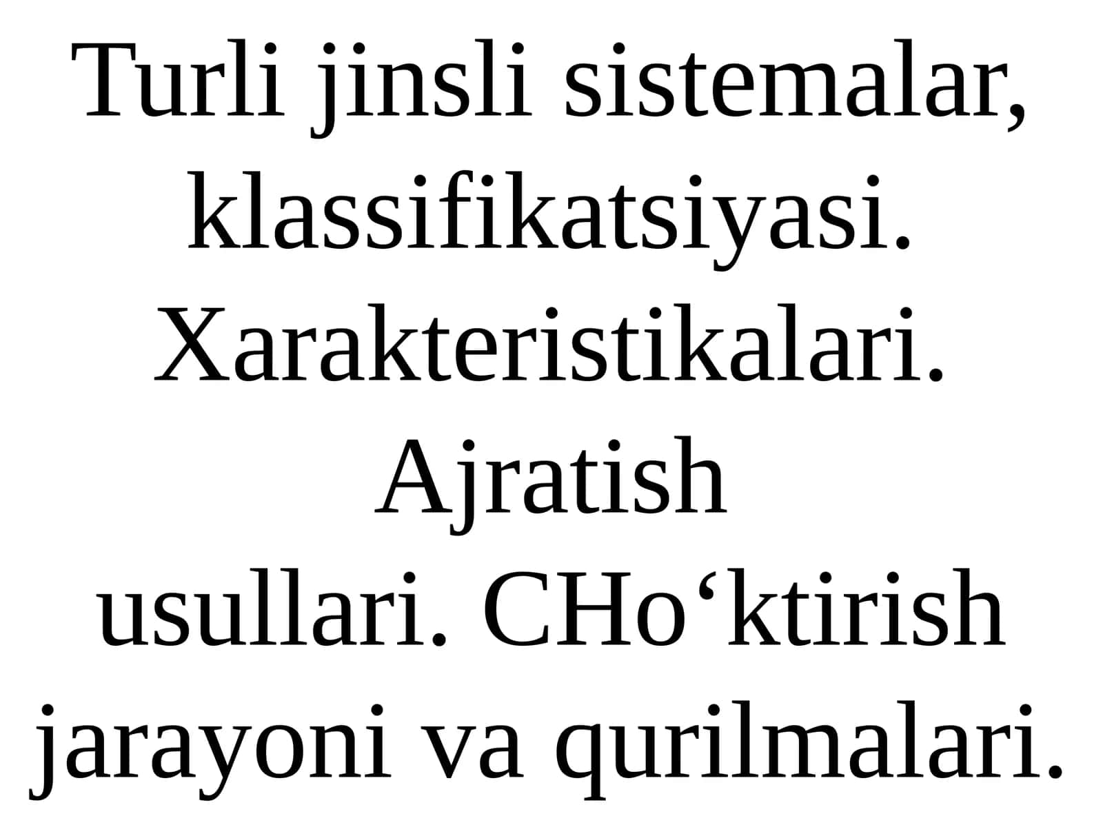 Turlijinsli sistemalar, klassifikatsiyasi 1