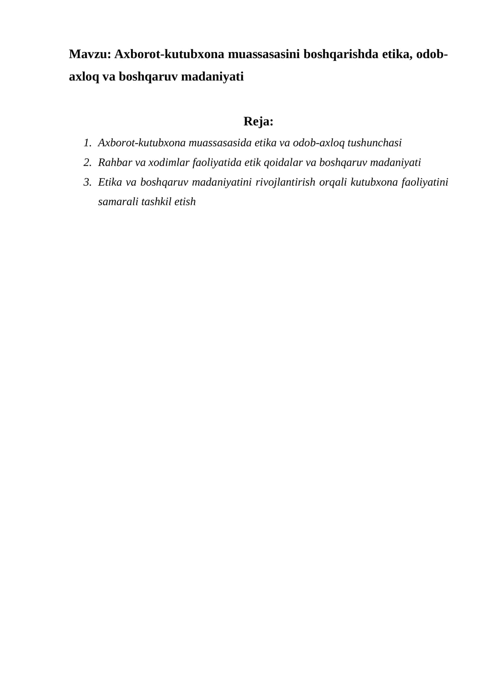 Axborot-kutubxona muassasasini boshqarishda etika, odob-axloq va boshqaruv madaniyati 1