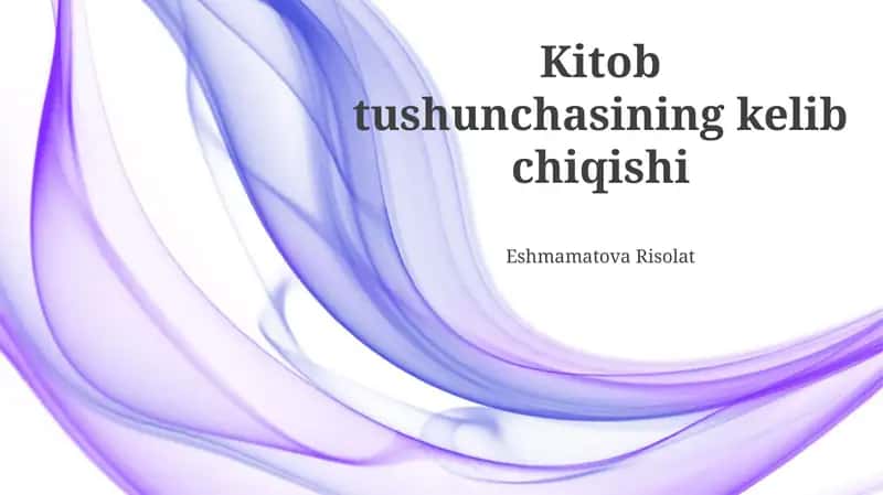 Kitob tushunchasining kelib chiqishi 1