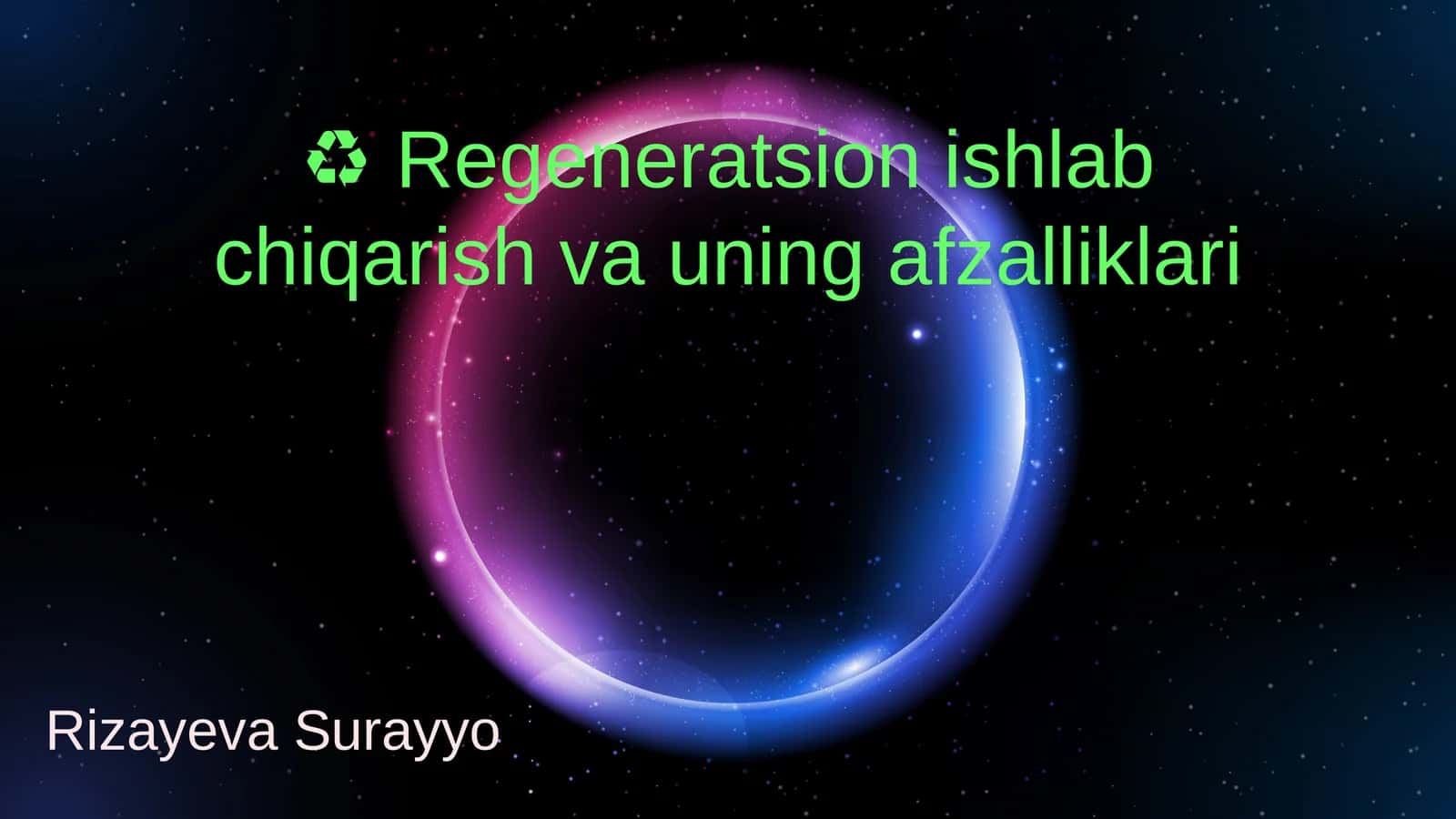 Regeneratsion ishlab chiqarish va uning afzalliklari 1