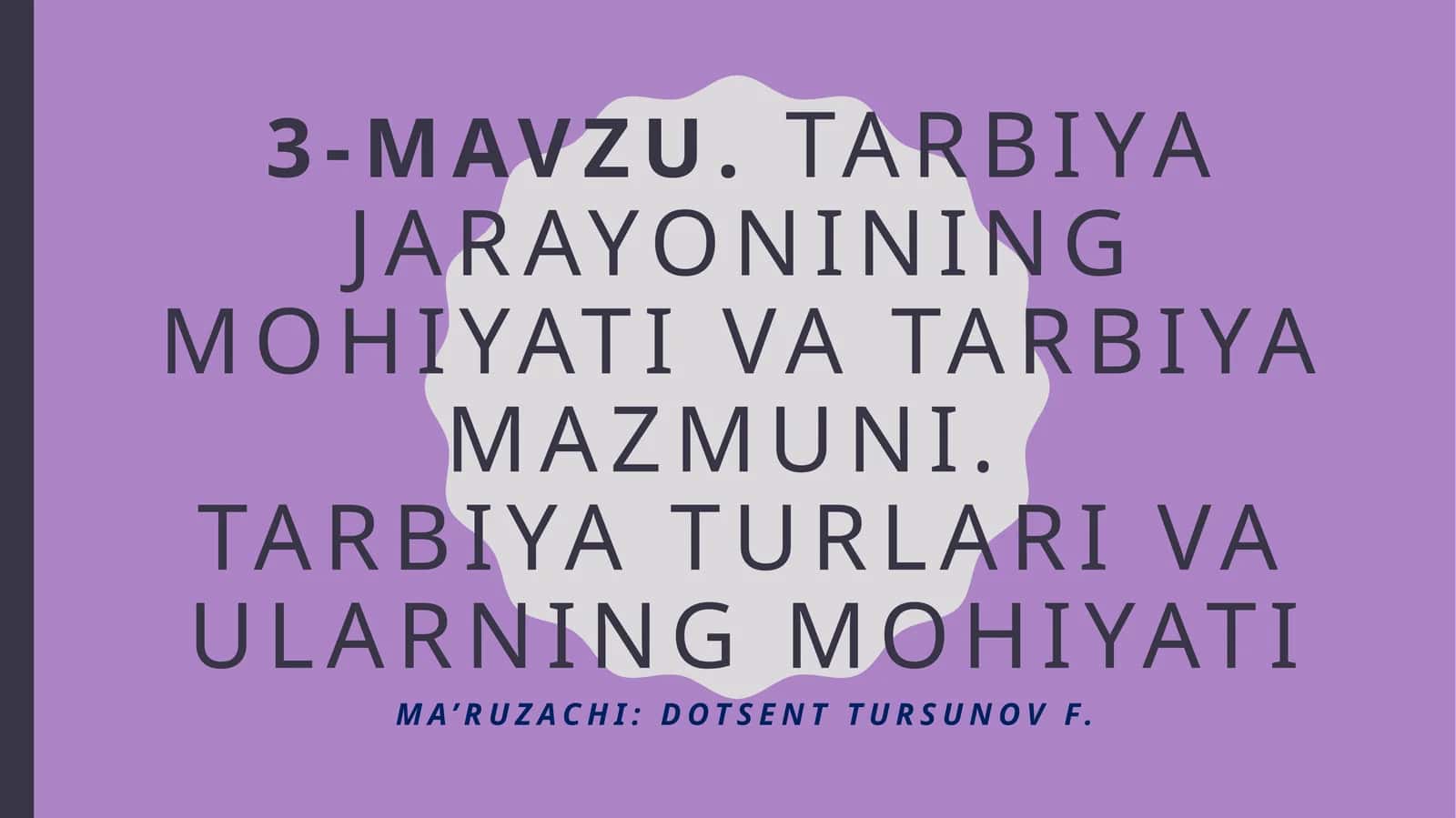 Tarbiyajarayoniningmohiyativatarbiyamazmuni.Tarbiyaturlarivaularningmohiyati 1