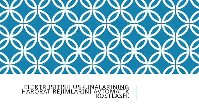 Elektr isitish uskunalarining harorat rejimlarini avtomatik rostlash. 1