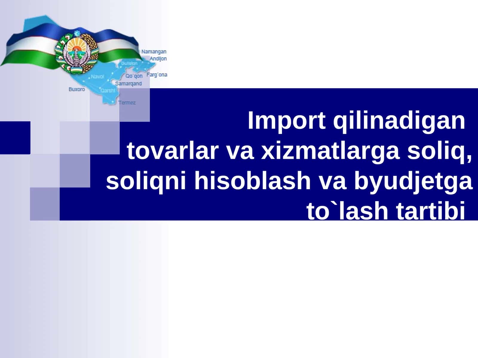 Import qilinadigantovarlar va xizmatlarga soliq, soliqni hisoblash va byudjetga to`lash tartibi 1