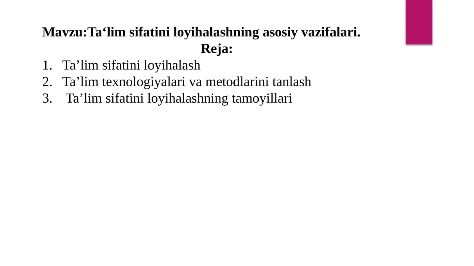 Ta‘lim sifatiniloyihalashning asosiy vazifalari 1