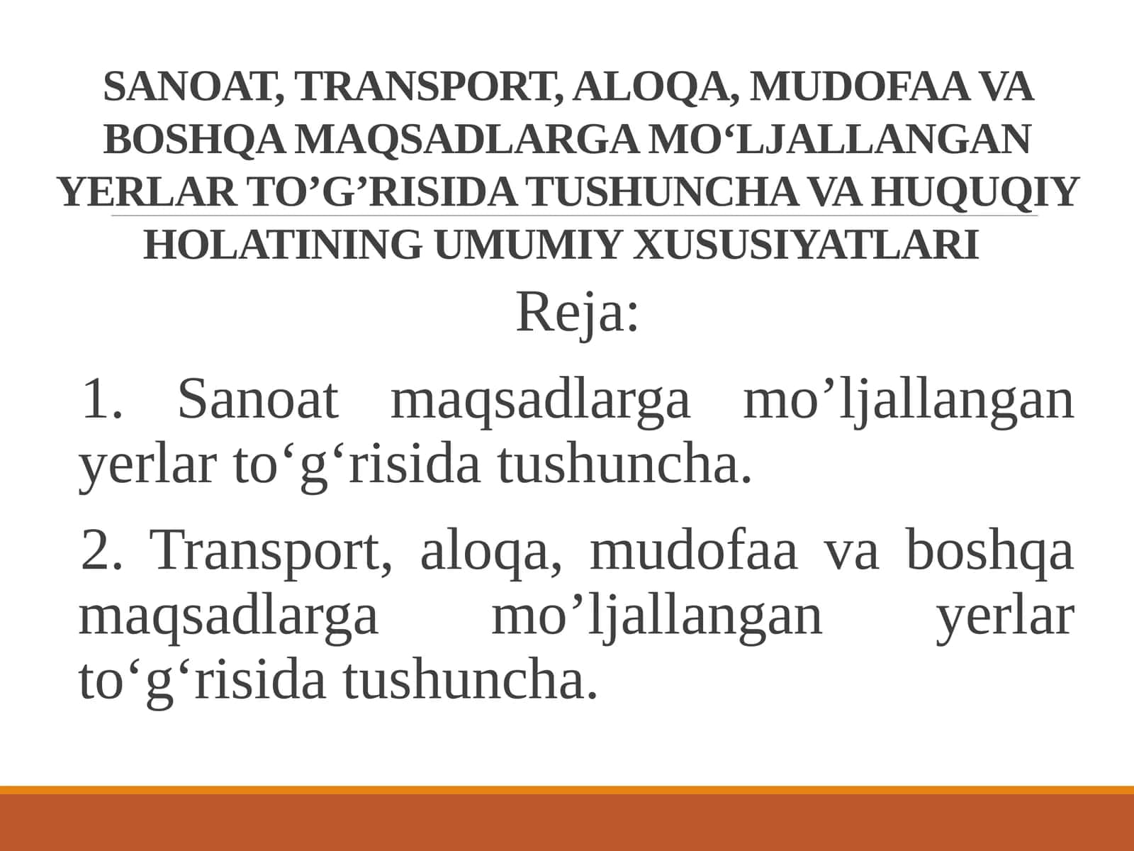 SANOAT, TRANSPORT, ALOQA, MUDOFAA VA BOSHQA MAQSADLARGA MO‘LJALLANGAN YERLAR TO’G’RISIDA TUSHUNCHA VA HUQUQIY HOLATINING UMUMIY XUSUSIYATLARI 1