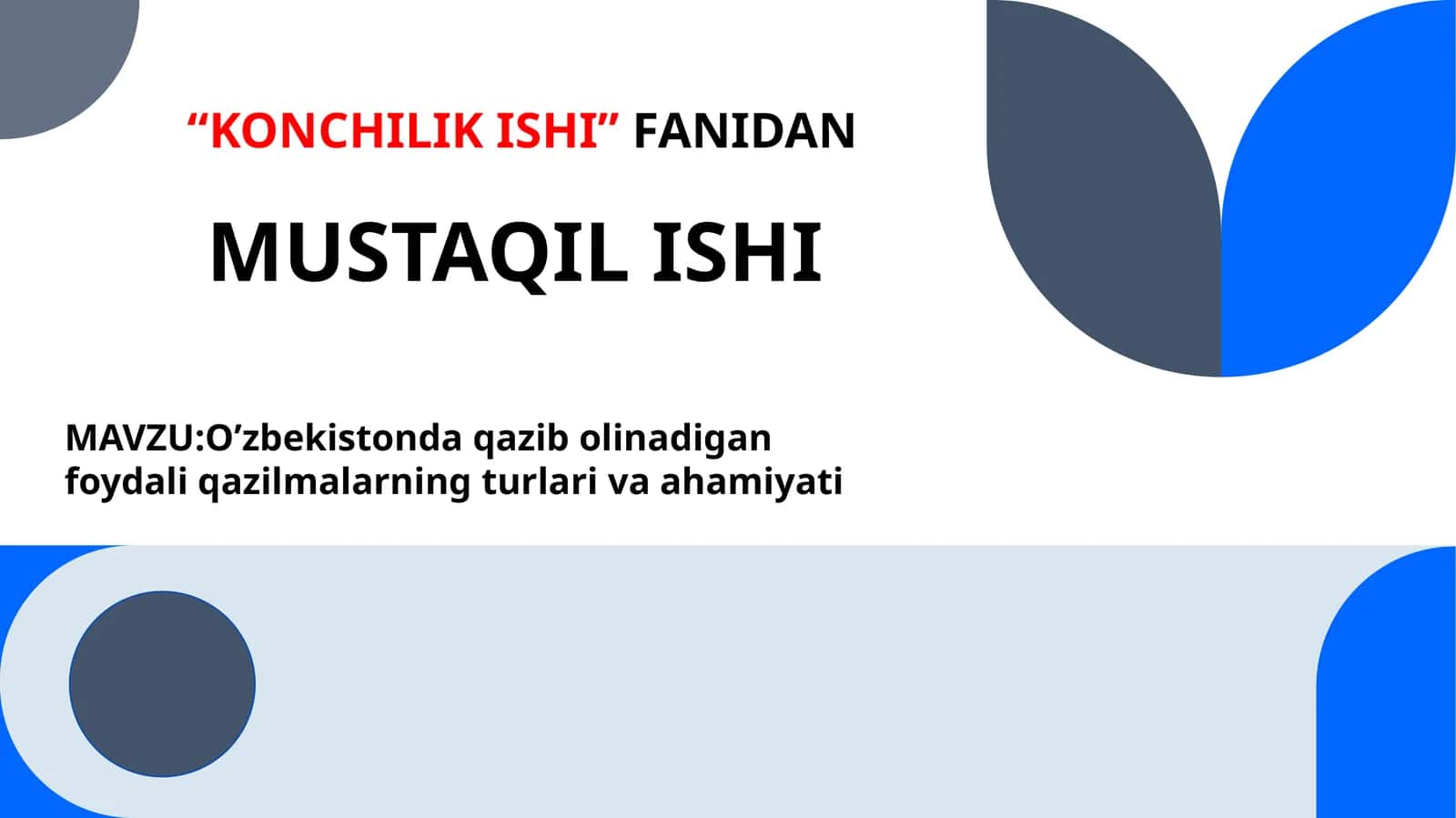 O’zbekistonda qazib olinadigan foydali qazilmalarning turlari va ahamiyati 1