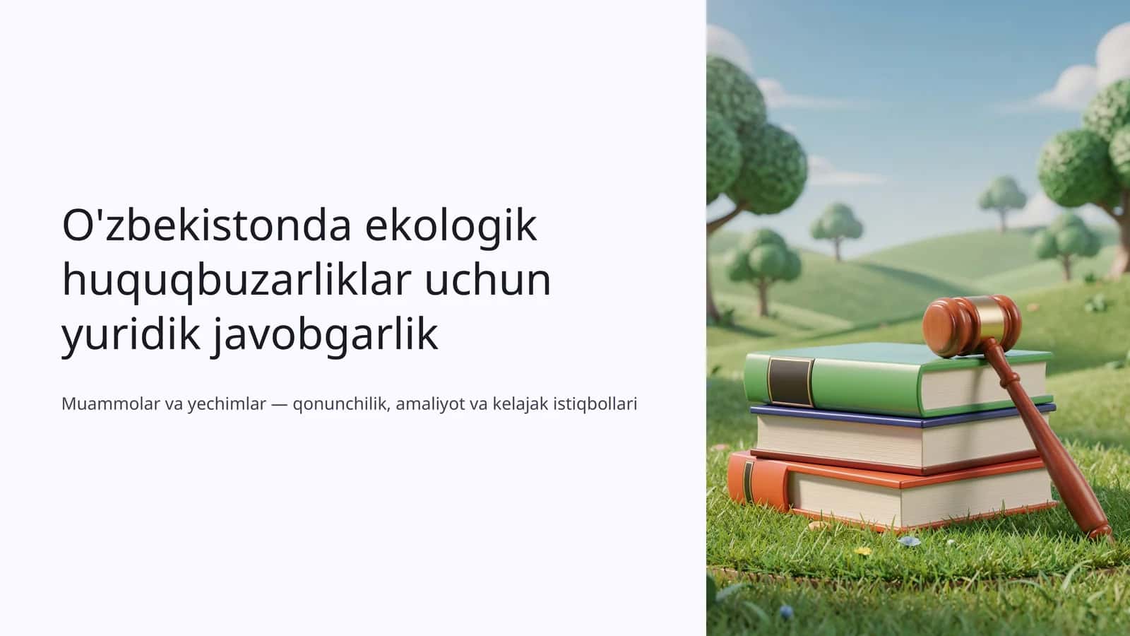 O'zbekistonda ekologik huquqbuzarliklar uchun yuridik javobgarlik 1
