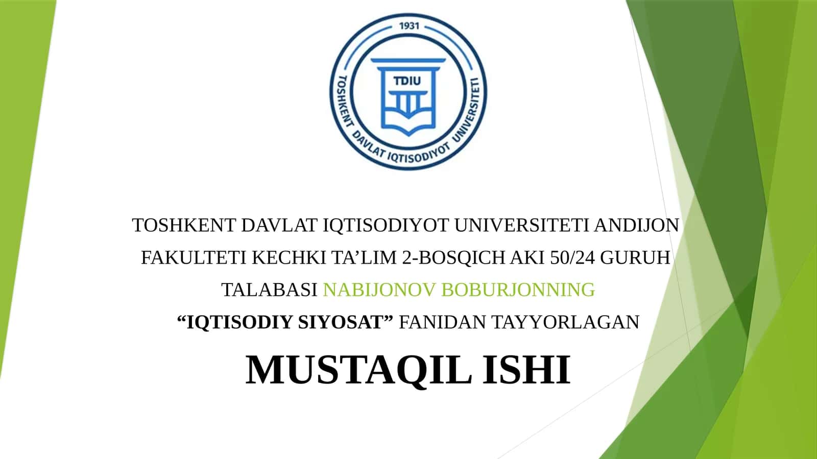 “IQTISODIY SIYOSAT” FANIDAN TAYYORLAGAN MUSTAQIL ISHI 1