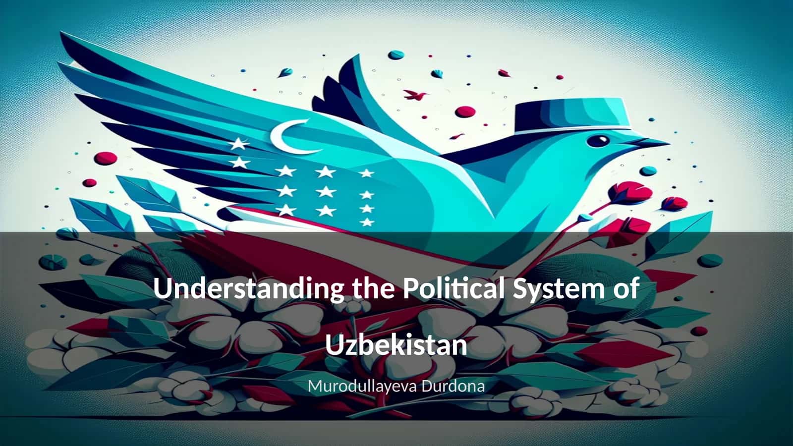 Understanding the Political System of Uzbekistan 1