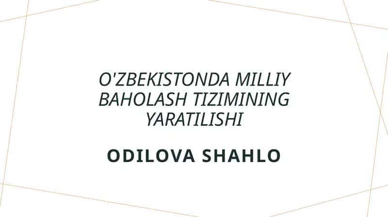 O'zbekistonda milliy baholash tizimining yaratilishi 1