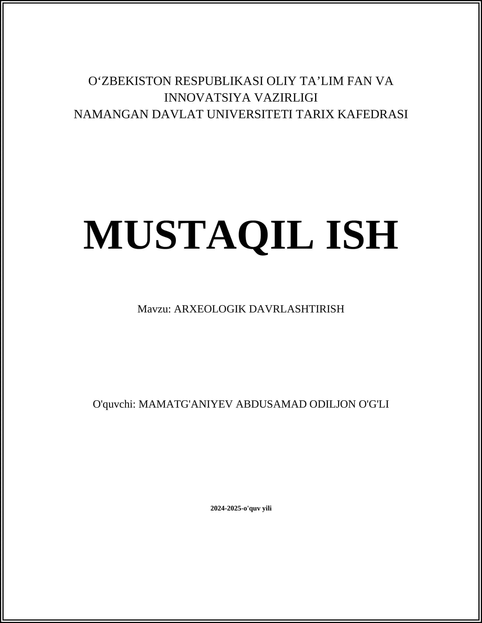 MUSTAQIL ISH Mavzu: ARXEOLOGIK DAVRLASHTIRISH 1